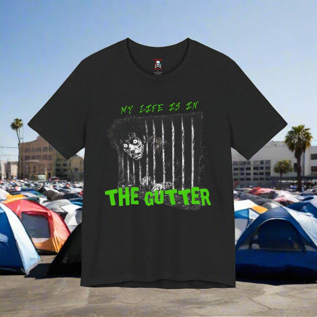 My Life is in the Gutter Unisex T-Shirt