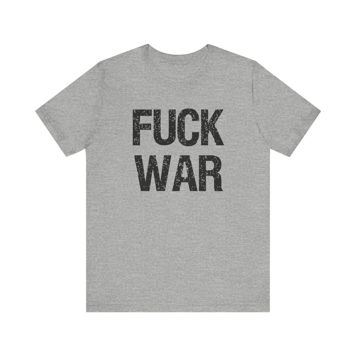 Fuck War Unisex Jersey Short Sleeve Tee