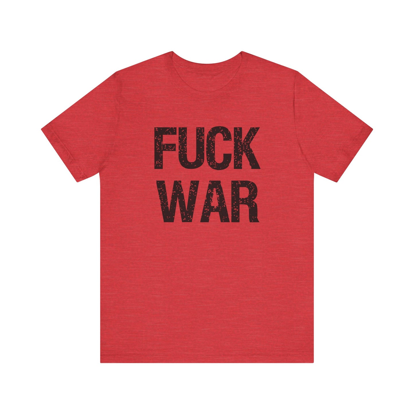 Fuck War Unisex Jersey Short Sleeve Tee