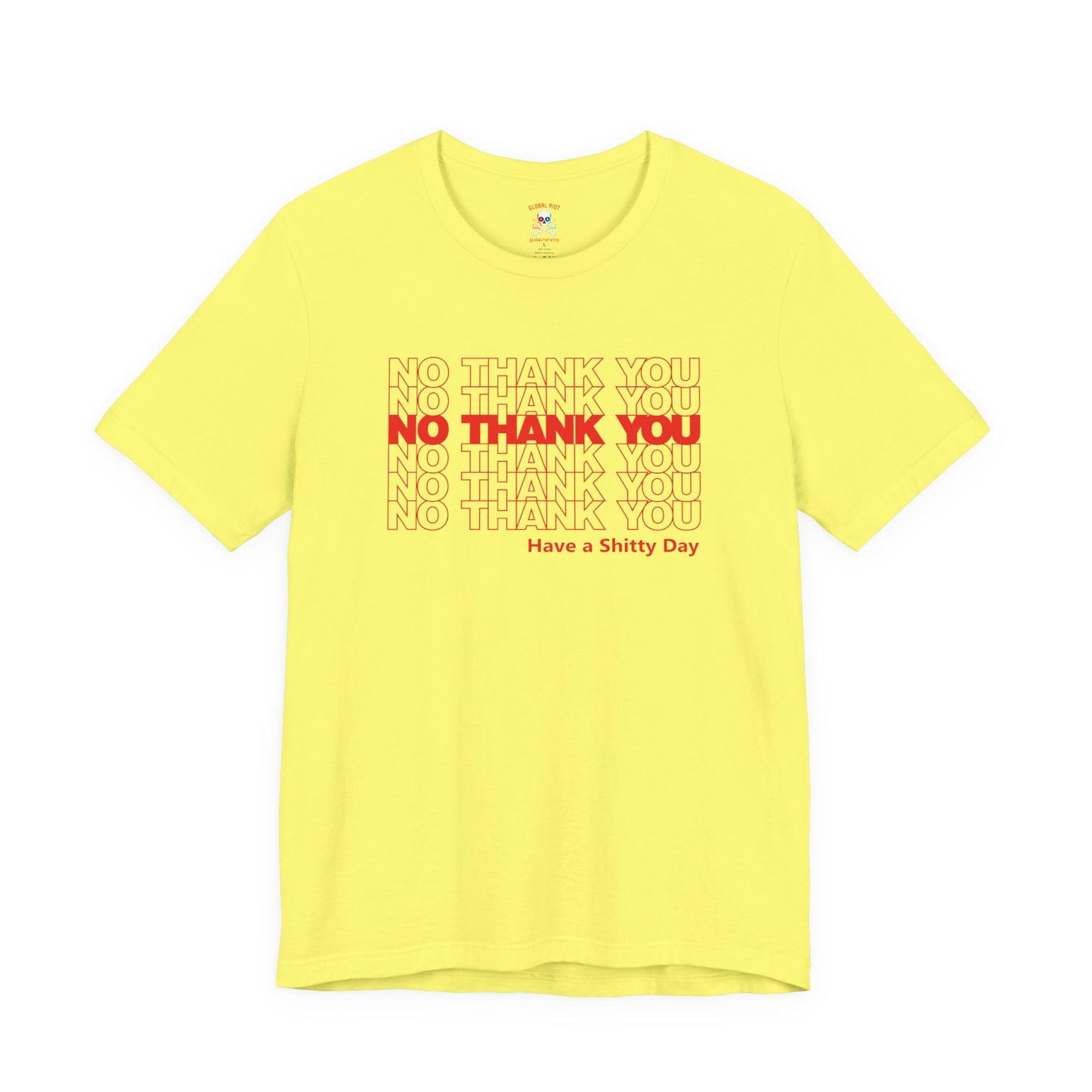 No Thank You Unisex T-Shirt