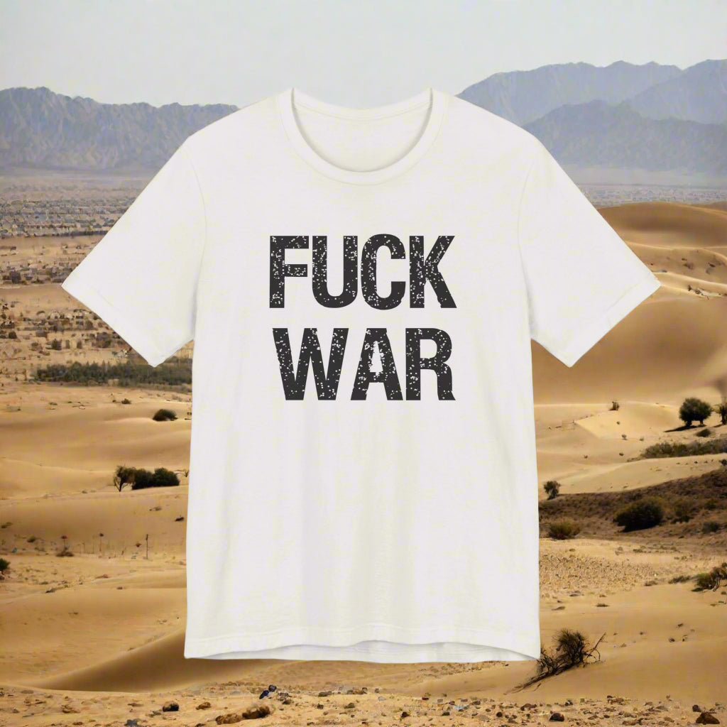 Camiseta unisex de manga corta "Fuck War" 