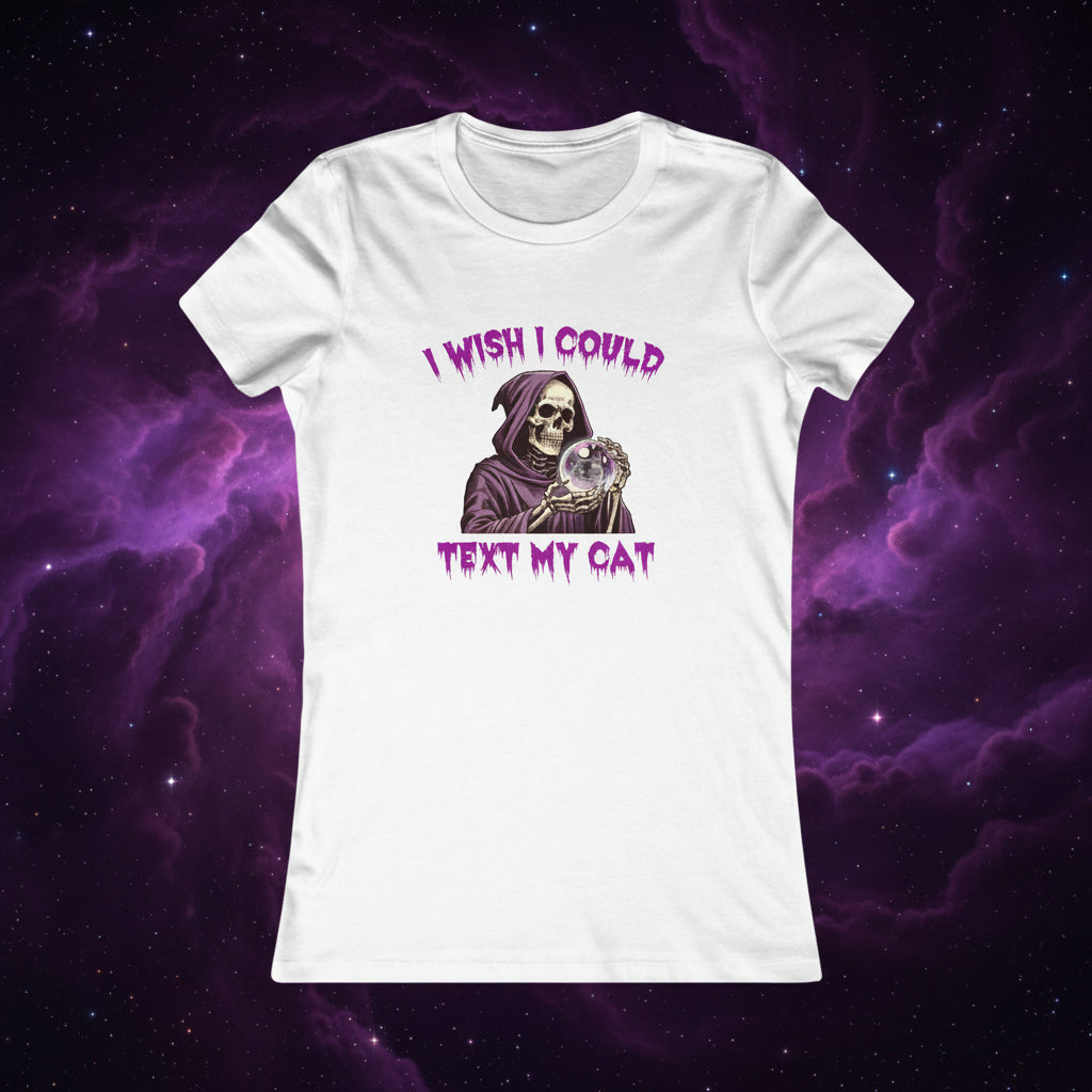 I Wish I Could Text My Cat Women's T-Shirt