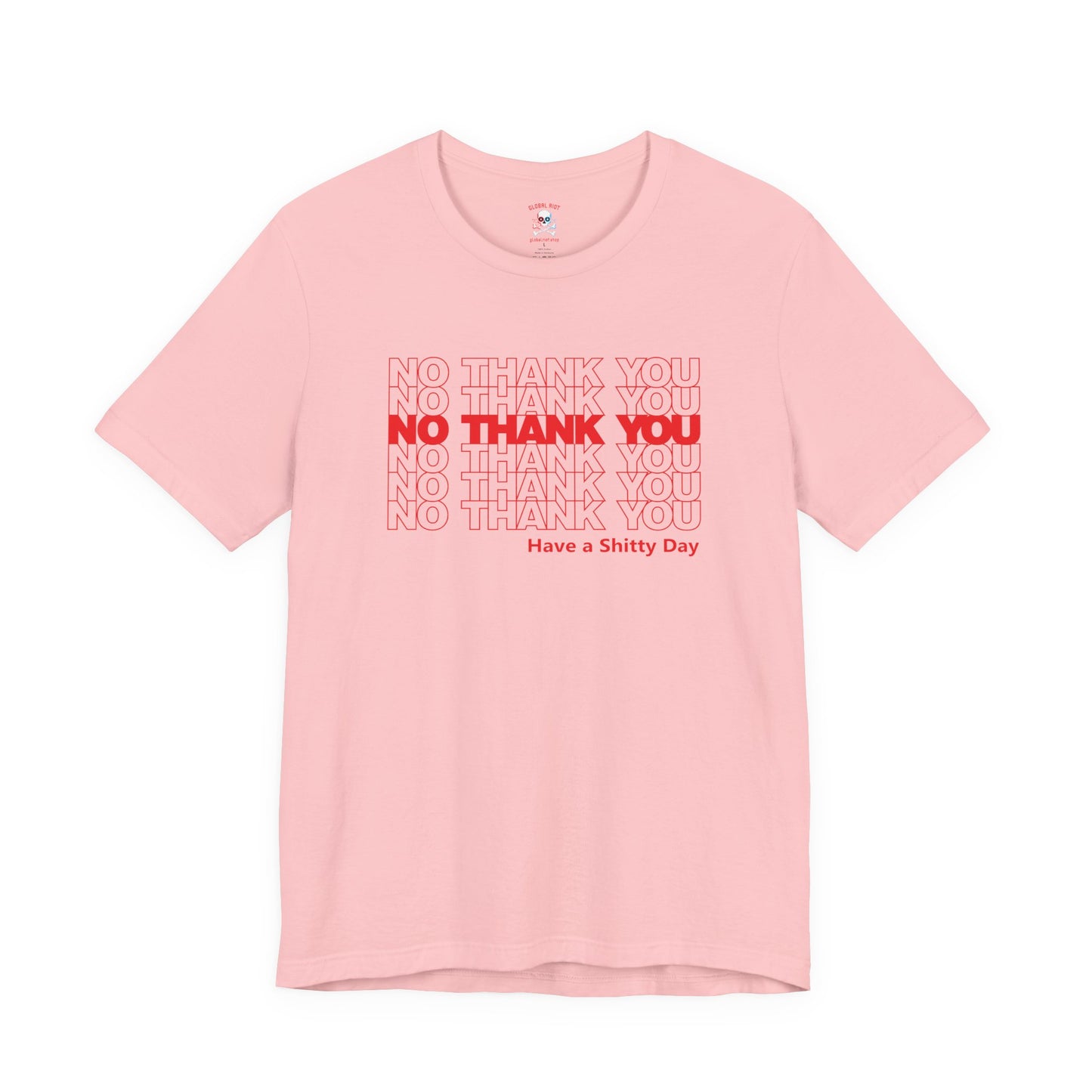 No Thank You Unisex T-Shirt