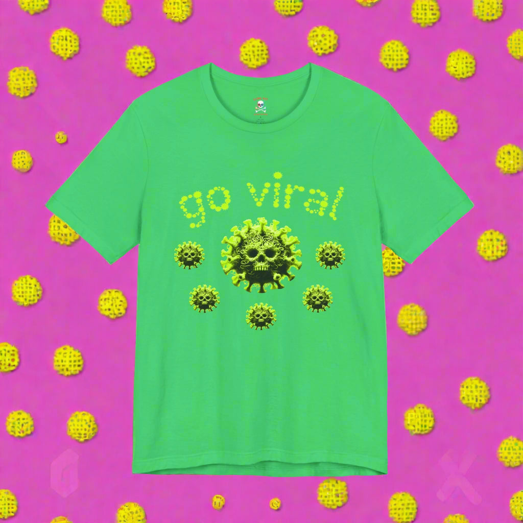 Go Viral Unisex T-Shirt