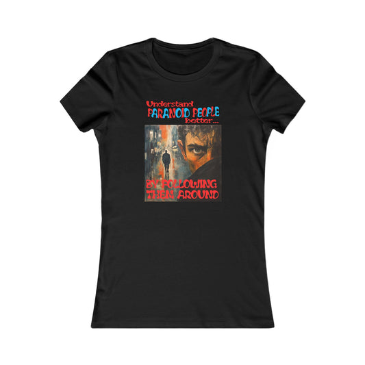 Camiseta para mujer "Entender a la gente paranoica"