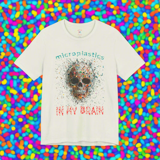 Microplastics in my Brain Unisex T-Shirt