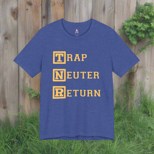 Trap Neuter Return (TNR) Unisex T-Shirt