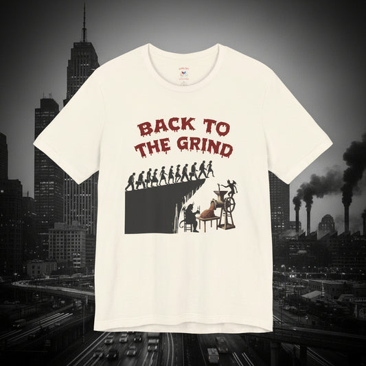 Back to the Grind Unisex T-Shirt