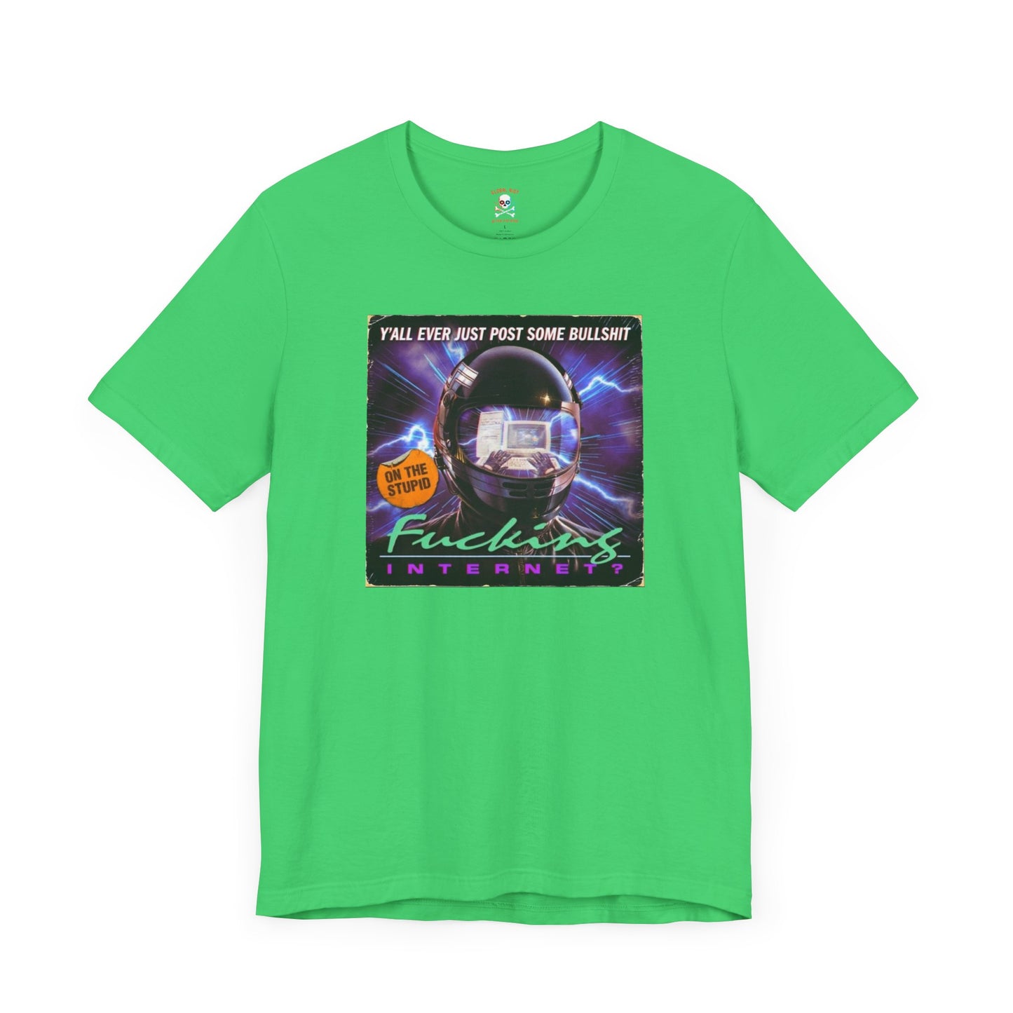 Stupid Fucking Internet Unisex T-Shirt