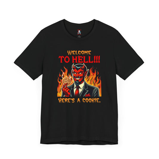 Welcome to Hell Here's a Cookie Jersey T-Shirt