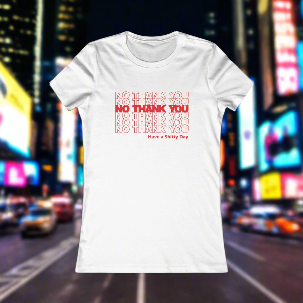 No Thank You Women's T-Shirt