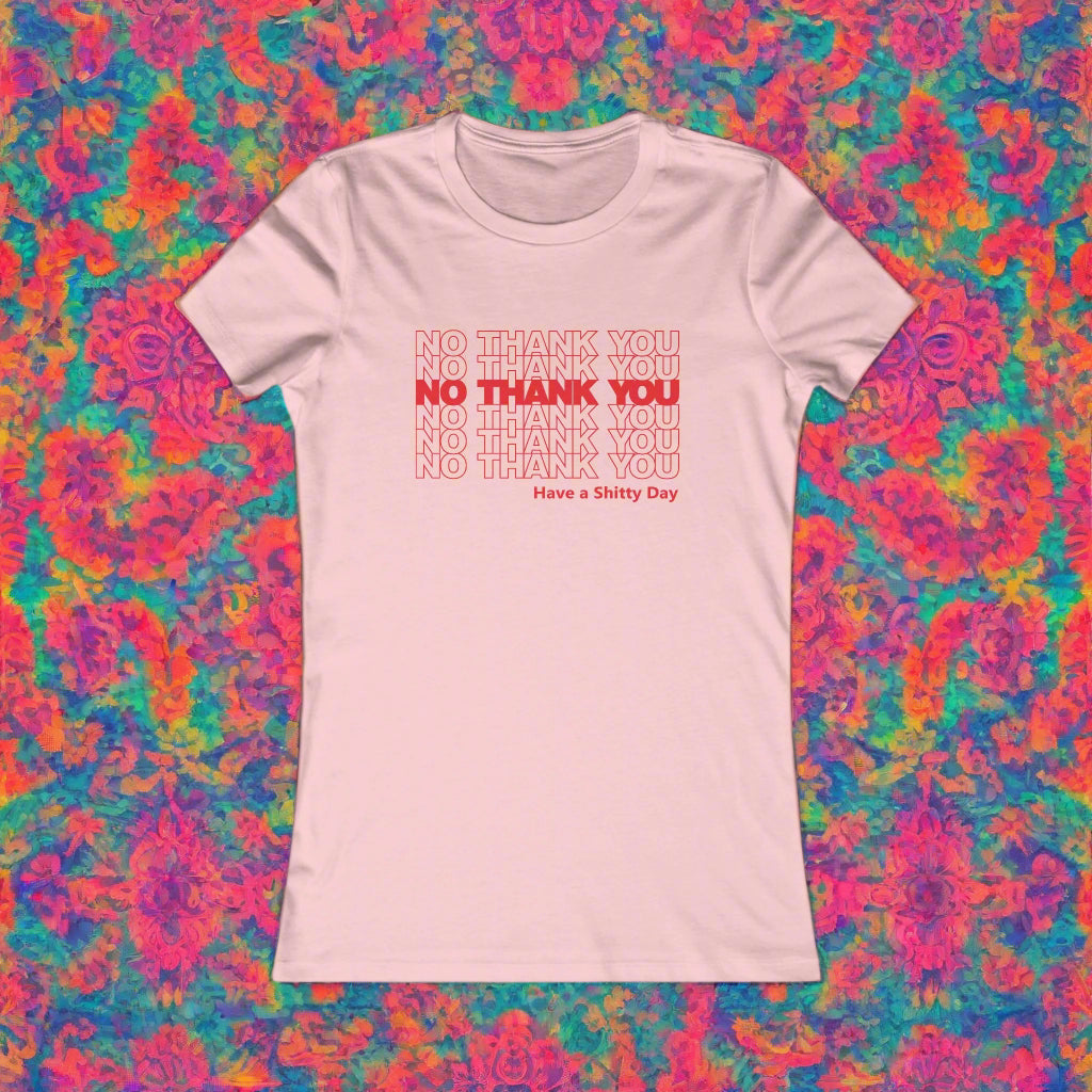 No Thank You Women's T-Shirt