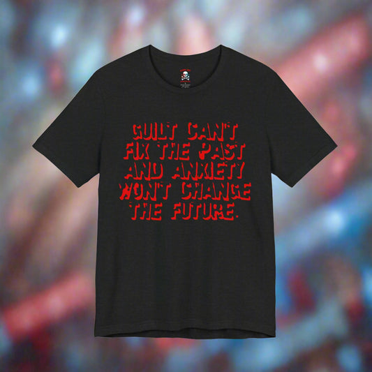 Guilt & Anxiety Unisex T-Shirt