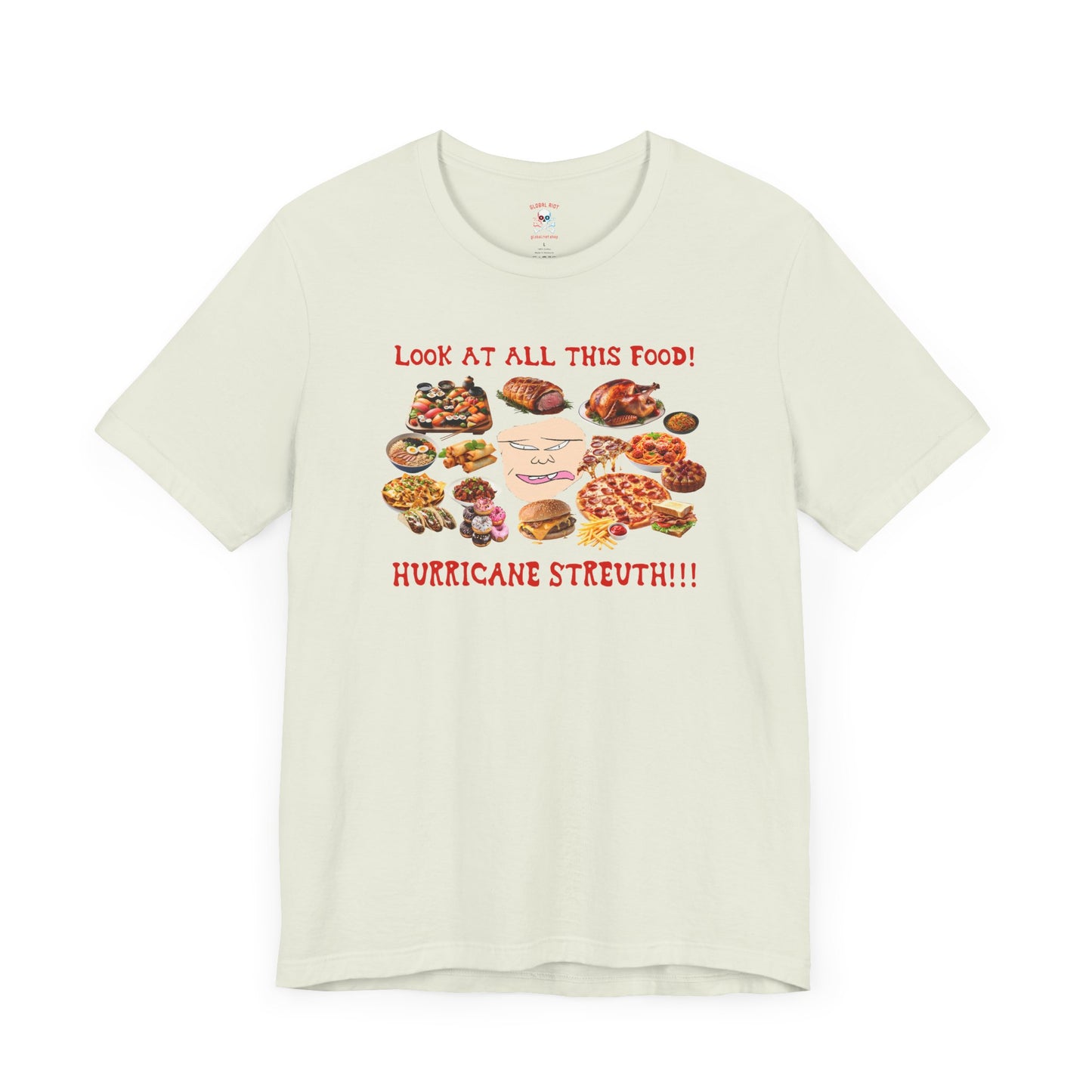 Camiseta unisex "Mira toda esta comida" 