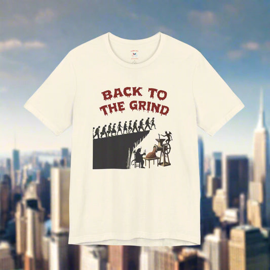 Back to the Grind Unisex T-Shirt
