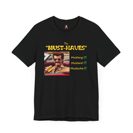 Must Haves Unisex T-Shirt