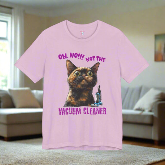 Not the Vacuum Cleaner! Unisex T-Shirt