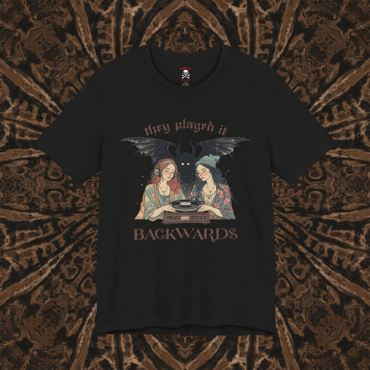 They Played it Backwards Unisex T-Shirt