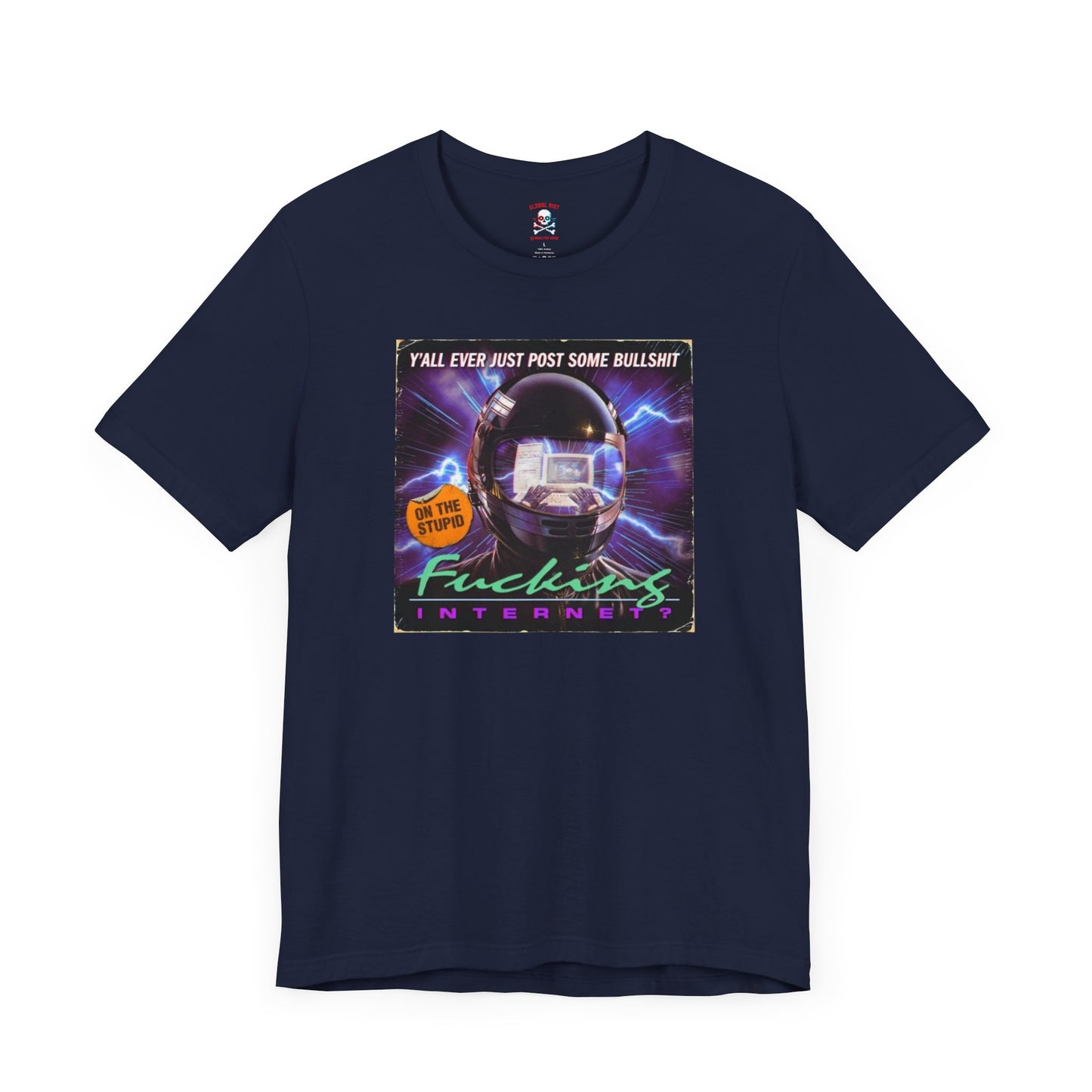 Stupid Fucking Internet Unisex T-Shirt