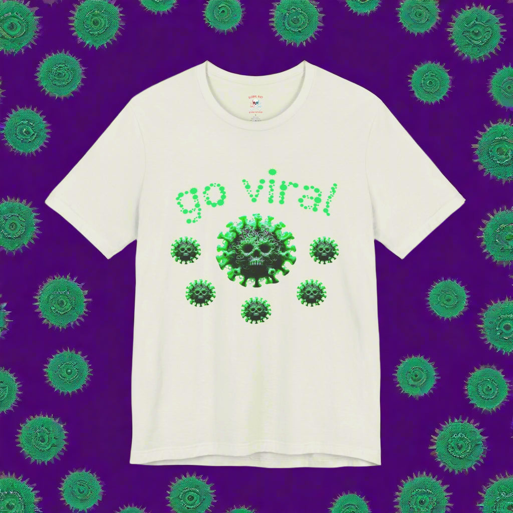Go Viral Unisex T-Shirt
