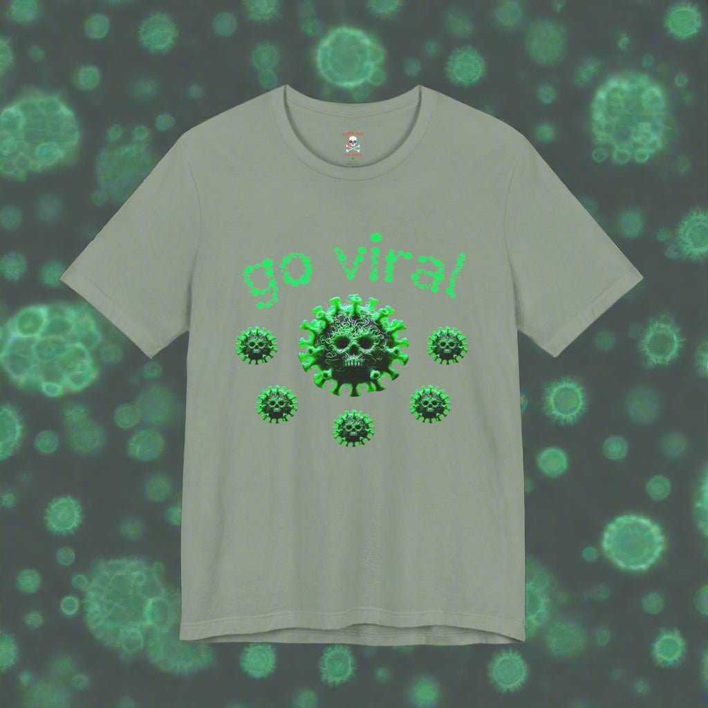 Go Viral Unisex T-Shirt